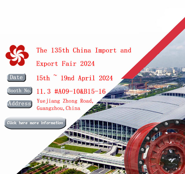 The 135th China Import and Export Fair about Jihoo Wheels 